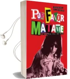 Descargar AudioLibro Por Favor, Mátame. la Historia Oral del Punk de Varios Autores año 2017