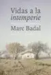 AudioLibro Vidas a la Intemperie: Nostalgias y Prejuicios Sobre el Mundo Campesino de Marc Badal