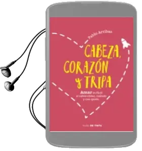 Descargar AudioLibro Cabeza, Corazón y Tripa de Pablo Arribas año 2017