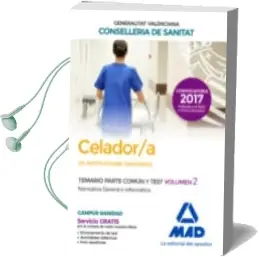 Descargar AudioLibro Celador/A de Instituciones Sanitarias de la Conselleria de Sanitat de la Generalitat Valenciana. Temario Parte Común y Test de Varios Autores año 2017