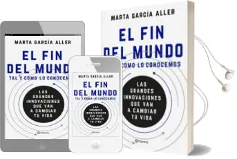 Descargar AudioLibro El fin del Mundo tal y Como lo Conocemos de Marta Garcia Aller año 2017