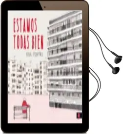Descargar AudioLibro Estamos Todas Bien de Ana Penyas año 2017