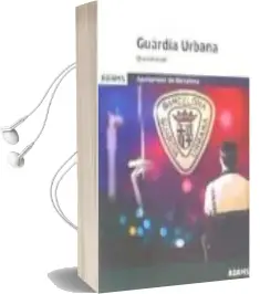 Descargar AudioLibro Guàrdia Urbana Qüestionaris Ajuntament de Barcelona de Varios Autores año 2017