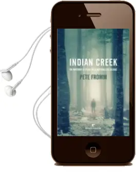 Descargar AudioLibro Indian Creek de Pete Fromm año 2017