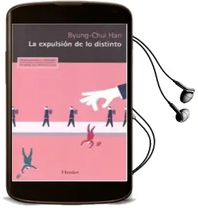 Descargar AudioLibro La Expulsion de lo Distinto de Byung Chul Han año 2017