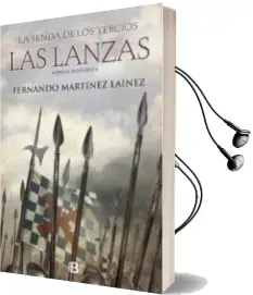 Descargar AudioLibro La Senda de los Tercios. las Lanzas de Fernando Martinez Lainez año 2017