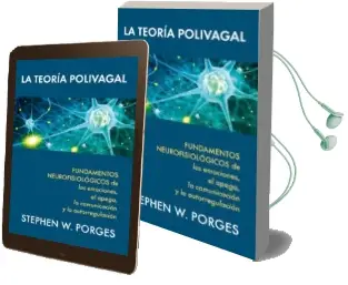 Descargar AudioLibro La Teoria Polivagal: Fundamentos Neurofisiologicos de las Emociones, el Apego, la Comunicacion y la Autorregulacion de Stephen W. Porges año 2017