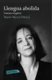 AudioLibro Llengua Abolida: Poesia Completa de Maria Merce Marcal Serra