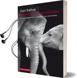Descargar AudioLibro Mentes Maravillosas: Lo que Piensan y Sienten los Animales de Carl Safina año 2017