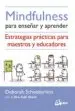 AudioLibro Mindfulness para Enseñar y Aprender: Estrategias Practicas para Maestros y Educadores de Deborah Schoeberlein