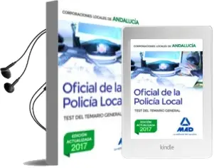 Descargar AudioLibro Oficial de la Policia Local de Andalucia: Test del Temario General de Varios Autores año 2017