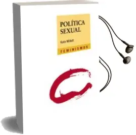 Descargar AudioLibro Politica Sexual de Kate Millett año 2017