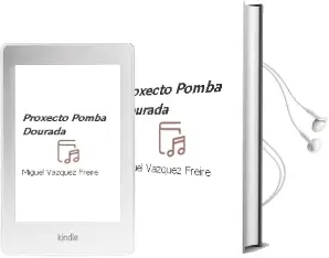 Descargar AudioLibro Proxecto Pomba Dourada de Miguel Vázquez Freire año 2017