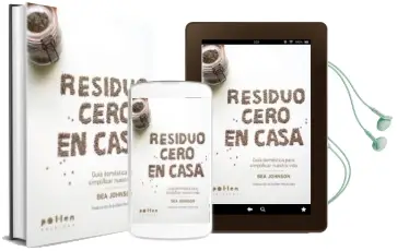 Descargar AudioLibro Residuo Cero en Casa: Guia Domestica para Simplificar Nuestra Vida de Bea Johnson año 2017