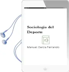 Descargar AudioLibro Sociología del Deporte de Manuel García Ferrando año 2017