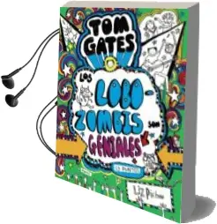 Descargar AudioLibro Tom Gates 11 : Los Lobozombis son Geniales (y Punto) de Liz Pichon año 2017