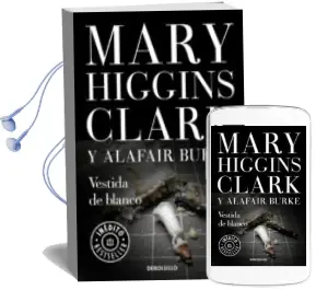 Descargar AudioLibro Vestida de Blanco de Mary Higgins Clark año 2017