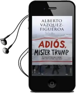 Descargar AudioLibro Adiós, Mister Trump de Alberto Vazquez Figueroa año 2017