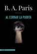 AudioLibro Al Cerrar la Puerta de B.A. Paris