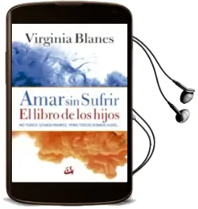 Descargar AudioLibro Amar sin Sufrir: El Libro de los Hijos de Virginia Blanes año 2017