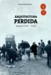 AudioLibro Arquitectura Perdida. Madrid (1931-1939) de Maria Andres Urtasun