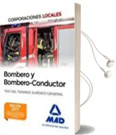 Descargar AudioLibro Bombero y Bombero-Conductor. Test del Temario Jurídico General de Varios Autores año 2017