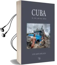 Descargar AudioLibro Cuba: Al Otro Lado del Espejo de Jose Maria Mellado año 2017