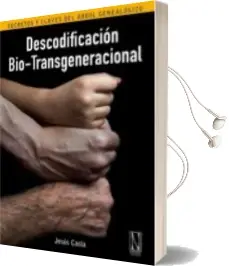 Descargar AudioLibro Descodificación Bio-Transgeneracional de Jesus Casla año 2017