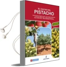 Descargar AudioLibro El Cultivo del Pistacho (2ª Ed.) de Varios Autores año 2017