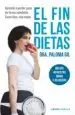 AudioLibro El fin de las Dietas: Incluye 40 Recetas para un Estilo de Vida Saludable de Paloma Gil