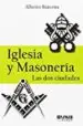 AudioLibro Iglesia y Masonería: Las dos Ciudades de Alberto Barcena