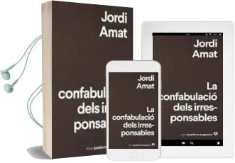 Descargar AudioLibro La Confabulació Dels Irresponsables de Jordi Amat año 2017