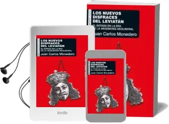 Descargar AudioLibro Los Nuevos Disfraces de Leviatan: El Estado en la era de la Hegemonia Neoliberal de Juan Carlos Monedero año 2017