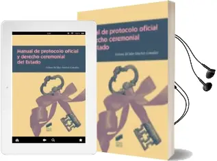 Descargar AudioLibro Manual de Protocolo Oficial y Derecho Ceremonial del Estado de Dolores Del Mar Sanchez Gonzalez año 2017