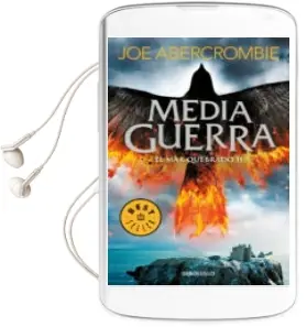 Descargar AudioLibro Media Guerra (el mar Quebrado 3) de Joe Abercrombie año 2017