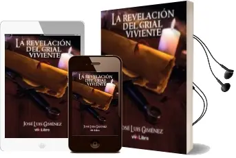 Descargar AudioLibro Revelacion del Grial Viviente, la de Jose Luis Gimenez año 2017