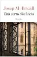 AudioLibro Una Certa Distancia. Memories de Josep Maria Bricall Masip