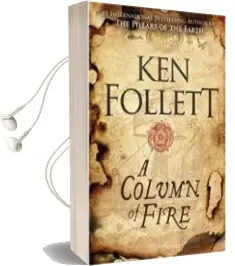 Descargar AudioLibro A Column of Fire (The Kingsbridge Novels 3) de Ken Follett año 2017