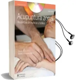Descargar AudioLibro Acupuntura Zonal (Incluye Dvd): Acupuntura de Muñecas y Tobillos de Josep Carrion año 2017