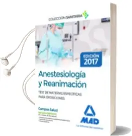 Descargar AudioLibro Anestesiología y Reanimación. Test Comentados de Materias Específicas para Oposiciones de Varios Autores año 2017