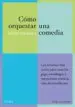 AudioLibro Como Orquestar una Comedia: Los Recursos mas Serios para Crear lo s Gags, Monologos y Narraciones Comicas mas Desternillantes de John Vorhaus