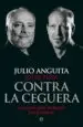 AudioLibro Contra la Ceguera: Cuarenta Años Luchando por la Utopia de Julio Anguita