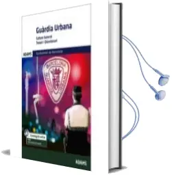 Descargar AudioLibro Cultura General Guardia Urbana Ajuntament de Barcelona. Temari i Qüestionaris de Varios Autores año 2017