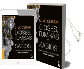 Descargar AudioLibro Dioses, Tumbas y Sabios de C.W. Ceram año 2017