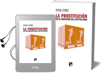 Descargar AudioLibro La Prostitucion en el Corazon del Capitalismo de Rosa Cobos año 2017