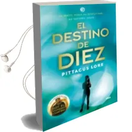 Descargar AudioLibro Legados Lorien 6: El Destino de Diez de Pittacus Lore año 2017