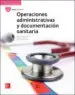 AudioLibro Operaciones Administrativas y Documentación Sanitaria. Edición 2017 de Varios Autores