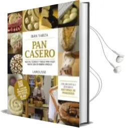 Descargar AudioLibro Pan Casero (2ª Ed.) de Iban Yarza año 2017