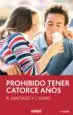 AudioLibro Prohibido Tener Catorce Años (9ª Ed.) de R. Santiago