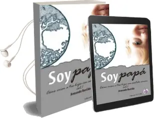 Descargar AudioLibro Soy Papa (Vol. i): Como Criar a tus Hijos con Sentido Comun de Armando Bastida año 2017
